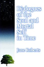 Cover of: Dialogues of the Soul and Mortal Self in Time