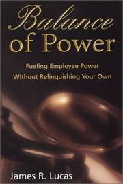 Cover of: Balance of Power: Fueling Employee Power without Relinquishing Your Own
