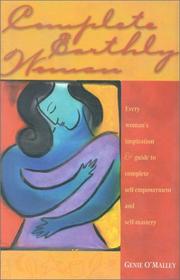 Cover of: Complete Earthly Woman: Every Woman's guide to complete Self Empowerment and Self Mastery