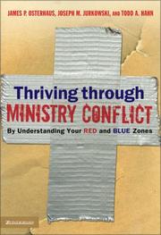 Cover of: Thriving through ministry conflict: by understanding your red and blue zones