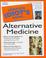 Cover of: Complete Idiot's Guide to ALTERNATIVE MEDICINE (The Complete Idiot's Guide)