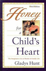 Cover of: Honey for a child's heart by Gladys M. Hunt