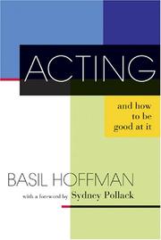 Cover of: Acting: And How to Be Good at It