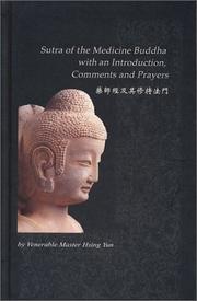 Cover of: Sutra of the Medicine Buddha with and Introduction, Comments and Prayers by Hsing Yun
