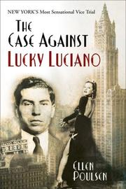 Cover of: The Case Against Lucky Luciano: New York's Most Sensational Vice Trial