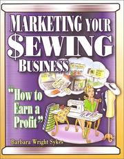 Cover of: Marketing Your Sewing Business: How to Earn a Profit