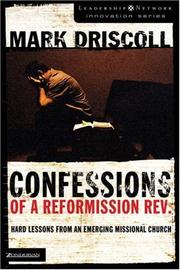 Cover of: Confessions of a reformission rev. by Mark Driscoll
