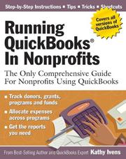 Cover of: Running QuickBooks in Nonprofits: The Only Comprehensive Guide for Nonprofits Using QuickBooks