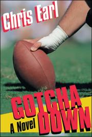 Cover of: Gotcha down: a novel