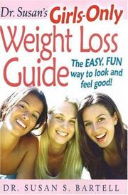 Cover of: Dr. Susan's Girls-Only Weight Loss Guide: The Easy, Fun Way to Look and Feel Good!