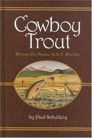 Cover of: Cowboy trout: western fly fishing as if it matters