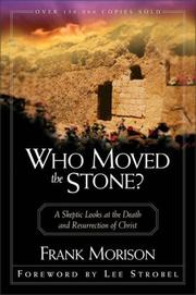 Cover of: Who Moved the Stone? by Frank Morison