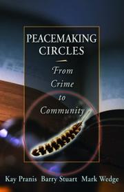 Peacemaking circles by Kay Pranis