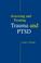 Cover of: Assessing and Treating Trauma and PTSD