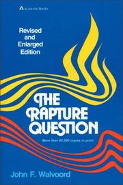 Cover of: The rapture question by John F. Walvoord