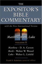 Cover of: Matthew, Mark, Luke (The Expositor's Bible Commentary, vol. 8) (Expositor's Bible Commentary) by Frank E. Gaebelein
