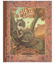 Cover of: A Home for Pearl Squirrel / Una Casa para la Ardilla Perla (Bilingual) (Solomon Raven Series)