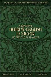 A reader's Hebrew-English lexicon of the Old Testament by Terry A. Armstrong, Douglas L. Busby, Cyril F. Carr