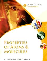 Cover of: Properties of Atoms & Molecules (God's Design for Life)