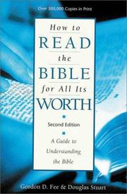 Cover of: How to read the Bible for all its worth by Gordon D. Fee