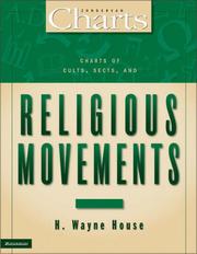 Charts of Cults, Sects, and Religious Movements by Dr. H. Wayne House