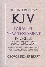 Interlinear KJV Parallel New Testament in Greek and English by George R. Berry