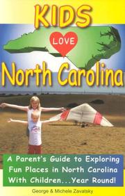 Cover of: Kids Love North Carolina: A Parent's Guide to Exploring Fun Places in North Carolina with Children...Year Round! (Kids Love...)
