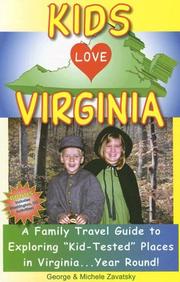 Cover of: Kids Love Virginia: A Family Travel Guide to Exploring " Kid-tested" Places in Virginia...Year Round! (Kids Love...)