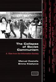 Cover of: The collapse of Soviet communism: a view from the information society