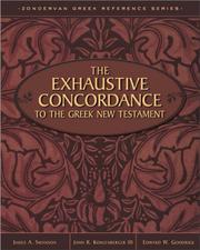 Cover of: The exhaustive concordance to the Greek New Testament by John R. Kohlenberger III