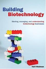 Cover of: Building Biotechnology by Yali Friedman