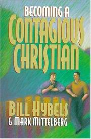 Cover of: Becoming a contagious Christian by Bill Hybels