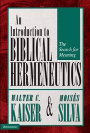 Cover of: An introduction to biblical hermeneutics: the search for meaning