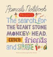Cover of: Pparcel's Notebook Presents: The Search for the Giant Stone Monkey Head, Truth, Friends and Strange Food