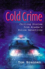 Cold Crime by Tom Brennan, Kay Guthrie