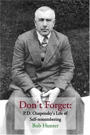 Cover of: Don't Forget: P.D. Ouspensky's Life of Self-remembering