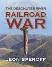 Cover of: The Deschutes River Railroad War