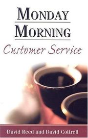 Monday Morning Customer Service by David Cottrell