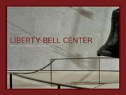 Cover of: Bohlin Cywinski Jackson: Liberty Bell Center