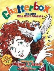 Cover of: Chatterbox: The Bird Who Wore Glasses