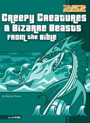 Cover of: Creepy Creatures & Bizarre Beasts from the Bible (2:52)