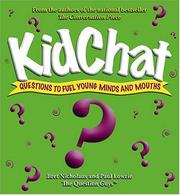 Cover of: Kidchat: Questions to Fuel Young Minds and Mouths