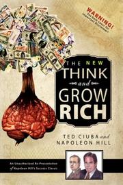 Cover of: The New Think & Grow Rich: An Unauthorized Re-Presentation of Napoleon Hill's Success Classic