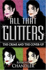 Cover of: All that glitters: the crime and the cover-up