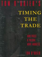 Cover of: Timing the Trade: How Price and Volume Move Markets! [ILLUSTRATED]