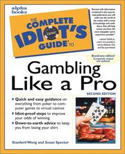The Complete Idiot's Guide to Gambling Like a Pro by Stanford Wong, Susan Spector