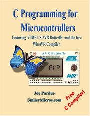 Cover of: C Programming for Microcontrollers Featuring ATMEL's AVR Butterfly and the free WinAVR Compiler