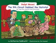 Cover of: Help! Mom! The 9th Circuit Nabbed the Nativity (Help! Mom!)
