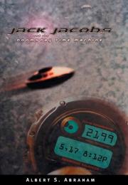 Jack Jacobs and the Doomsday Time Machine by Albert S. Abraham