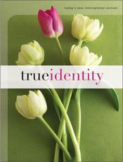 Cover of: TNIV True Identity: The Bible for Women (Today's New International Version)